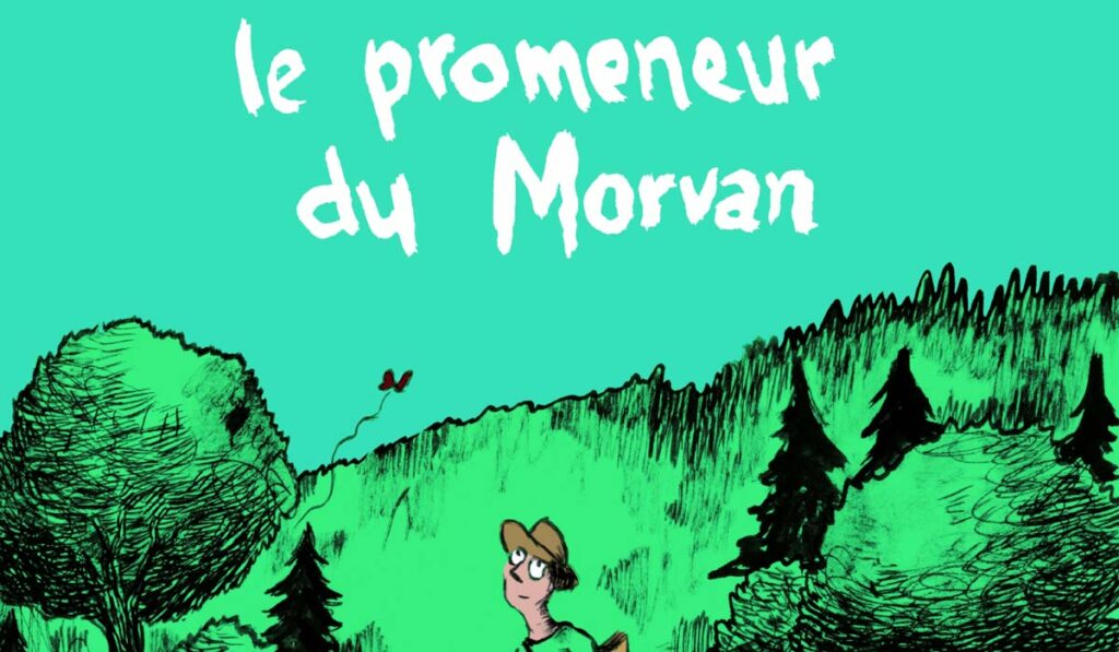 Le Promeneur du Morvan : une balade graphique et poétique par Vincent Vanoli